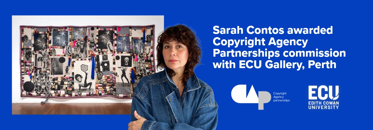 Sarah Contos awarded Copyright Agency Partnerships commission with ECU Gallery, Perth
